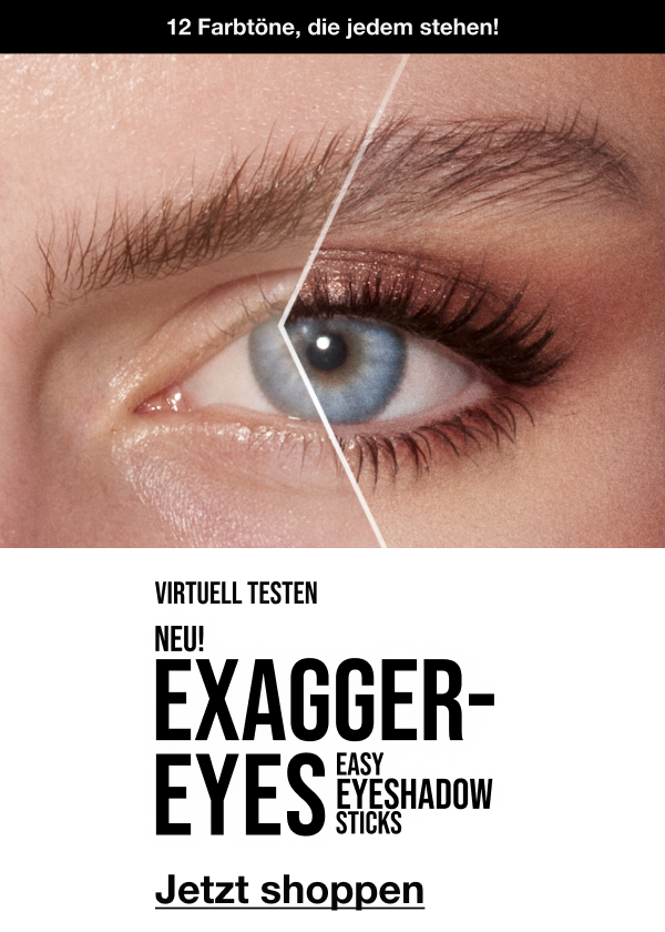 Virtuell testen NEU! EXAGGER-EYES EASY EYESHADOW STICKS 12 FARBTÖNE! <JETZT SHOPPEN>