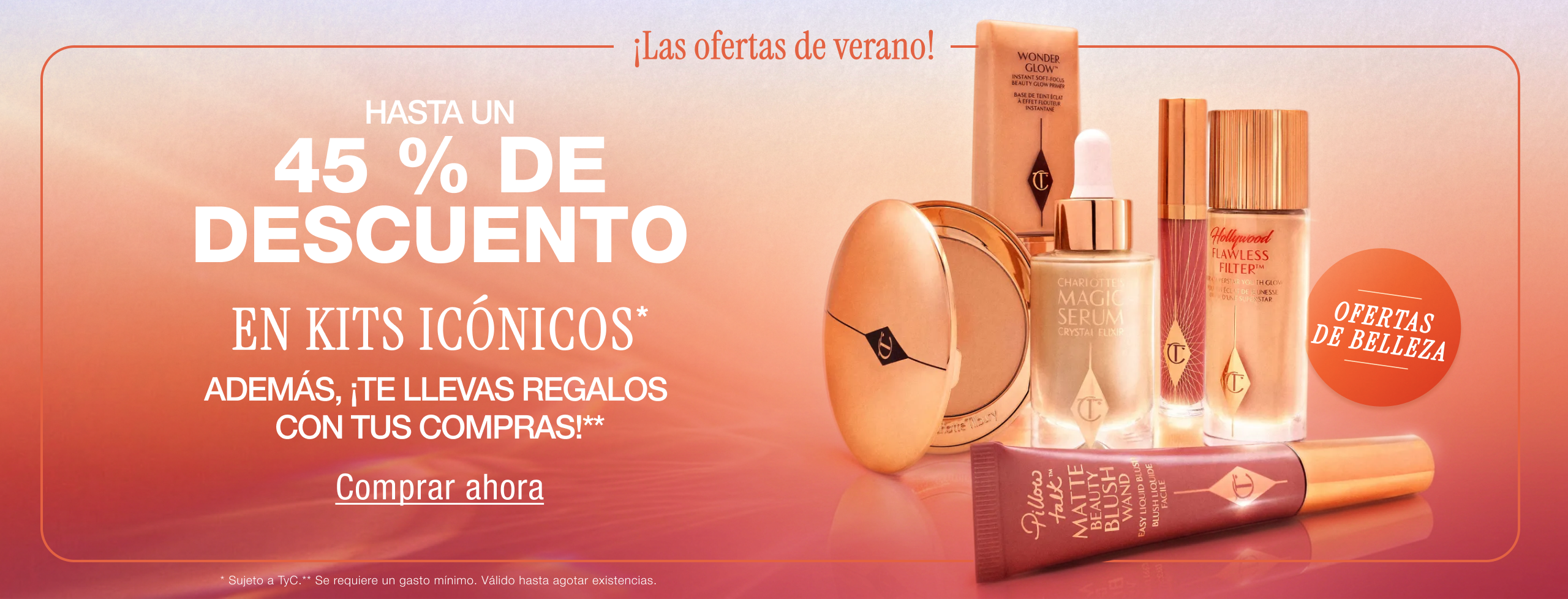 Ofertas en productos de belleza  Take it all off Hasta un 45 % de descuento Kits icónicos*  Y regalos con tus compras**