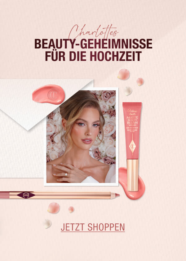 CHARLOTTES BEAUTY-GEHEIMNISSE FÜR BRÄUTE