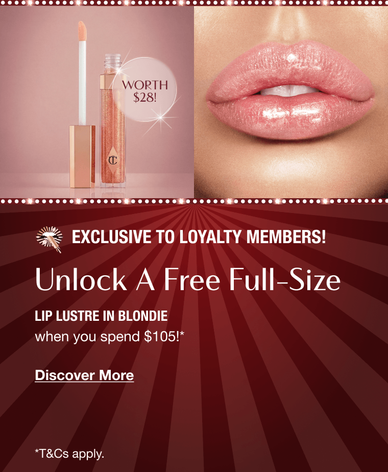 Exclusive To Loyalty Members!  UNLOCK A FREE FULL-SIZE  LIP LUSTRE IN BLONDIE