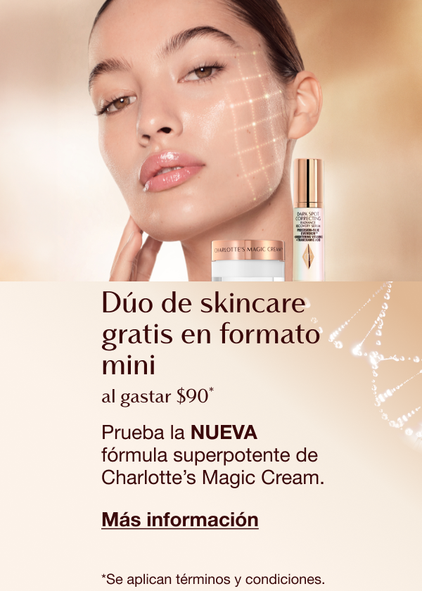 Dúo gratis para el cuidado de la piel en formato mini al gastar $90*   Prueba la NUEVA fórmula superpotente de Charlotte’s Magic Cream. 