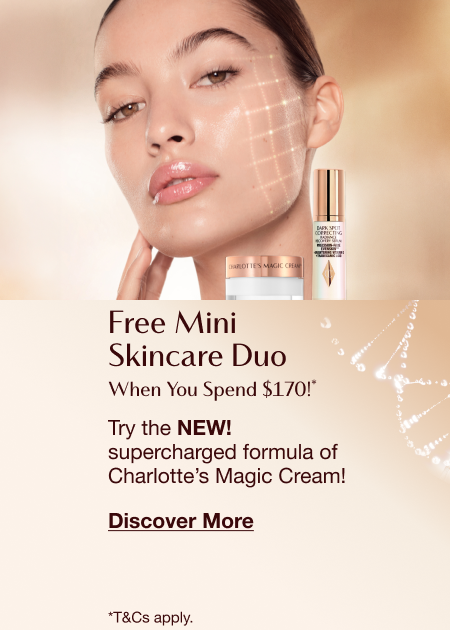 Free Mini Skincare Duo!  Try the NEW! supercharged formula of Charlotte’s Magic Cream!
