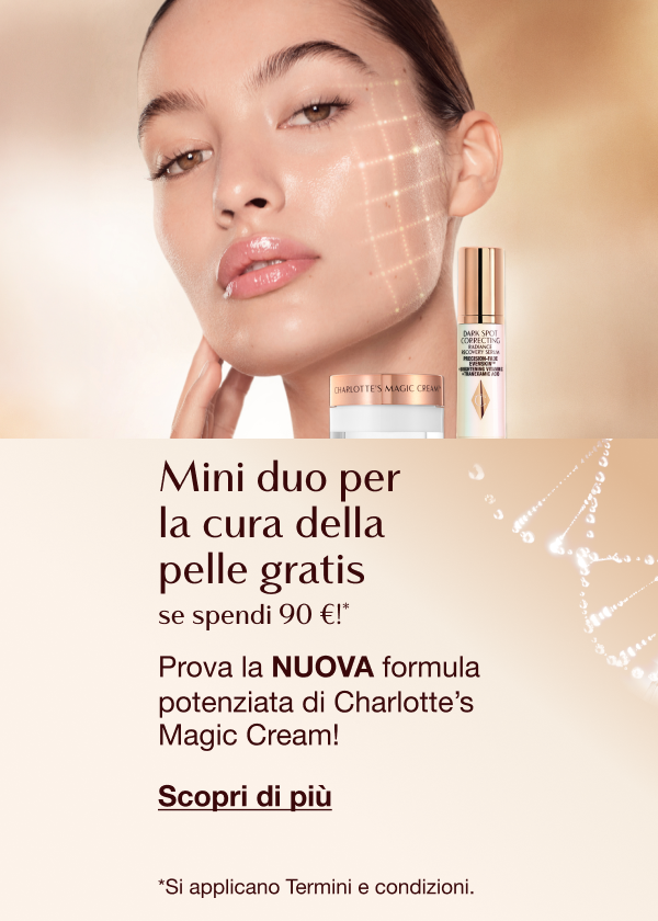 Mini duo per la cura della pelle gratis se spendi 90 €!*  Prova la NUOVA formula potenziata di Charlotte’s Magic Cream!