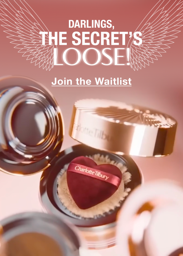DARLINGS, THE SECRET’S LOOSE!  <JOIN THE WAITLIST>