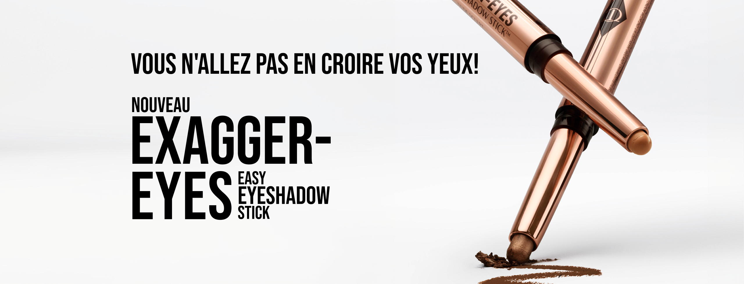 Get Ready To Shop The Drop! NEW! EXAGGER-EYES EASY EYESHADOW STICKS