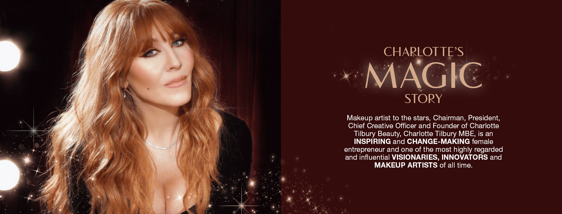 Banner with Charlotte Tilbury wearing soft, nude peach makeup with glowy, bronzed skin with a black-coloured dress, along with text on the banner that reads,'Charlotte's Magic story!'