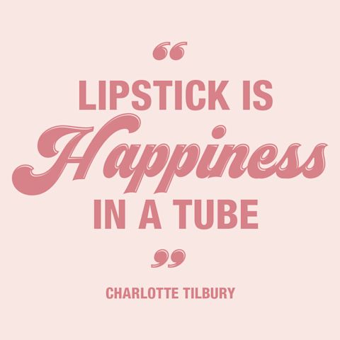 Citazione di Charlotte Tilbury sui benefici del rossetto: "il rossetto è felicità in stick!"