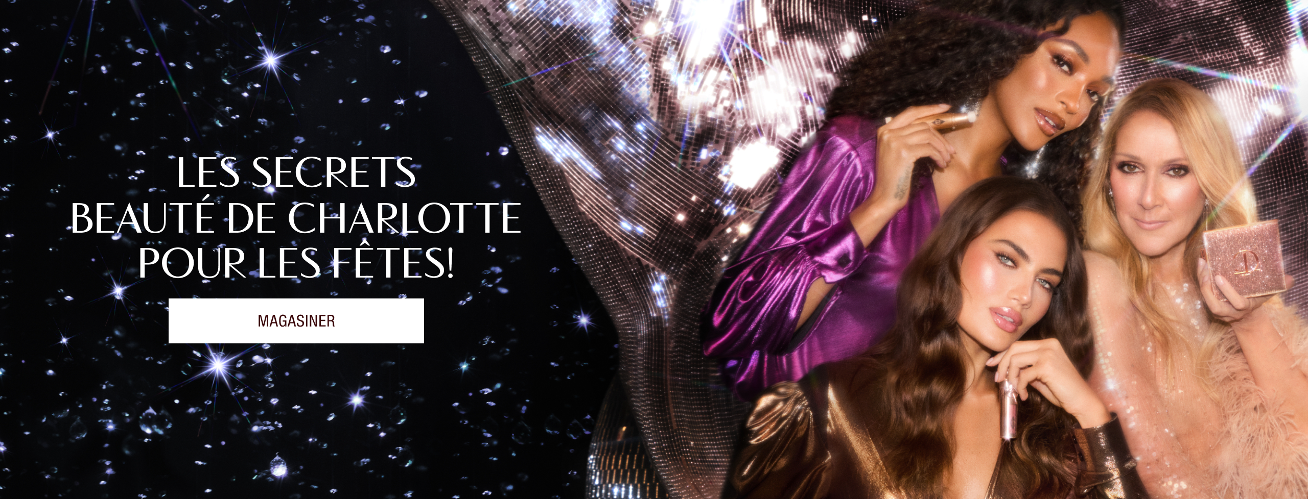 LES SECRETS BEAUTÉ DE CHARLOTTE POUR LES FÊTES!