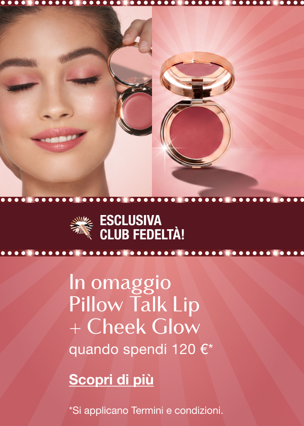 Esclusiva Club Fedeltà! Prodotto Pillow Talk in omaggio Lip + Cheek Glow
