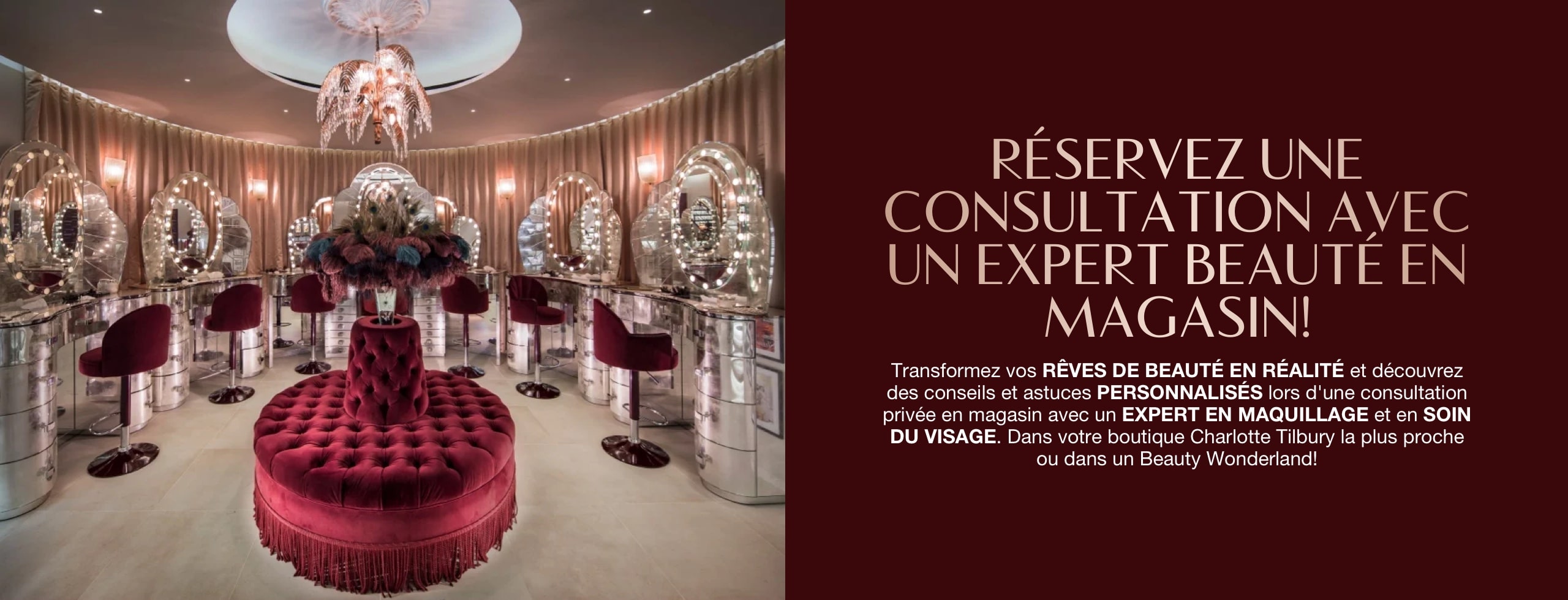 Banner with a fancy makeup studio with vanity mirrors with glowing lights on the walls and comfortable, red velvet makeup chairs, along with text on the banner that reads, 'Book a service with a beauty expert in store!'