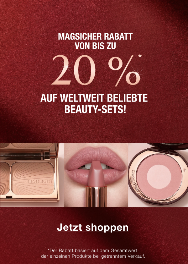 MAGSICHER RABATT VON BIS ZU 20%* AUF WELTWEIT BELIEBTE BEAUTY-SETS!