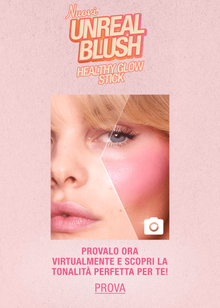 NUOVO UNREAL BLUSH HEALTHY GLOW STICK PROVALO ORA VIRTUALMENTE E SCOPRI LA TONALITÀ PERFETTA PER TE!