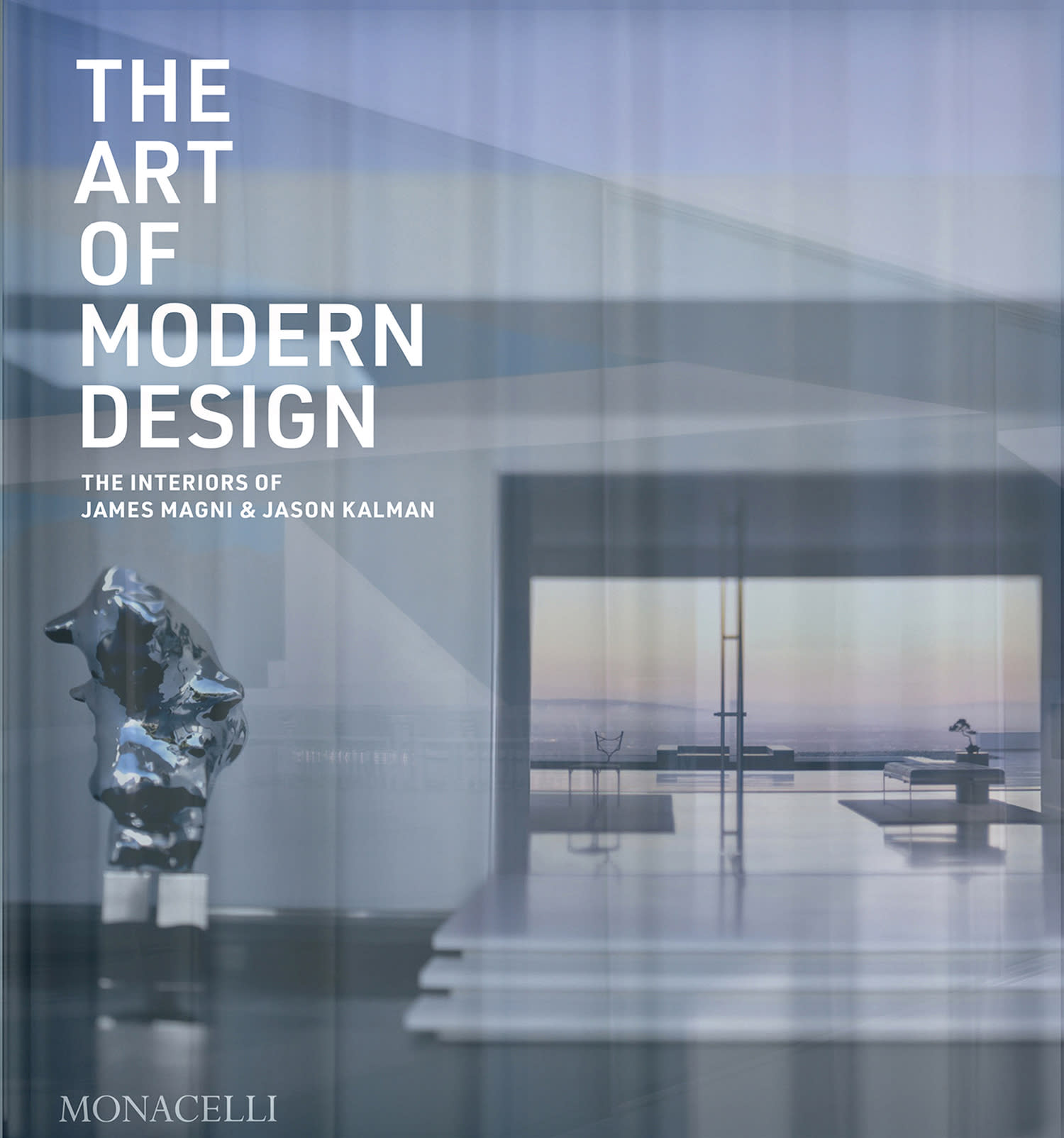 cover of The Art Of Modern Design by James Magni and Jason Kalman
