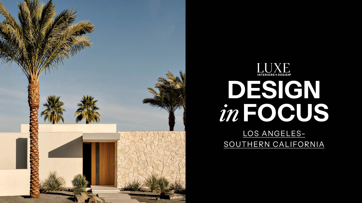 Design In Focus: Los Angeles-Southern California