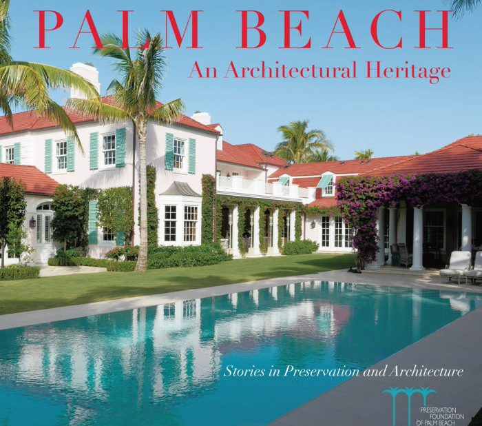 A Backstory On Preserving Palm Beach's Historic Architecture