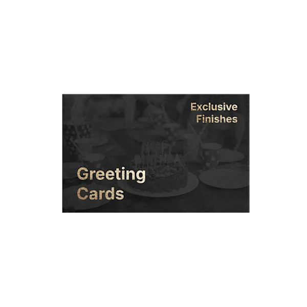 Greeting Cards with Exclusive Finishes