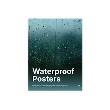 Waterproof posters