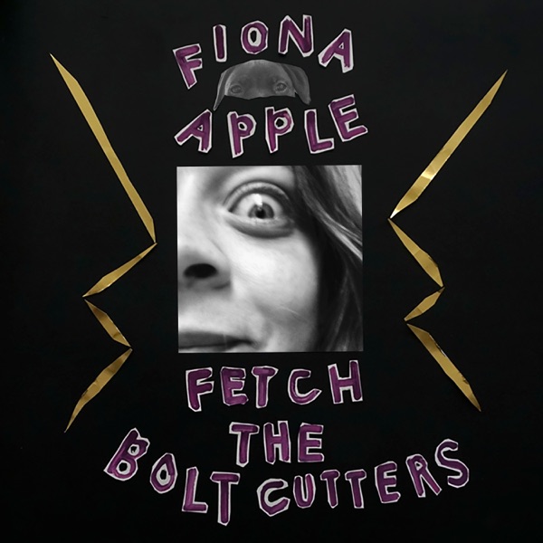 Fetch the Bolt Cutters by Fiona Apple — album cover art