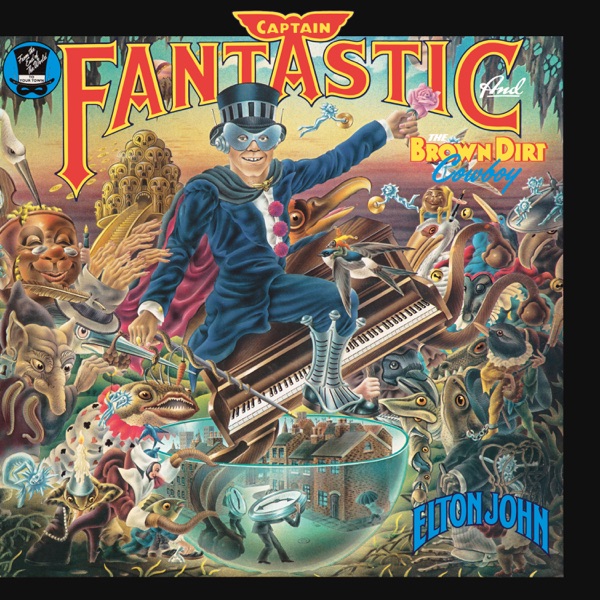 Captain Fantastic and the Brown Dirt Cowboy by Elton John — album cover art