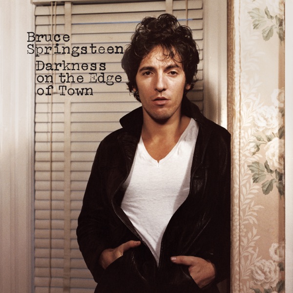 Darkness on the Edge of Town by Bruce Springsteen — album cover art