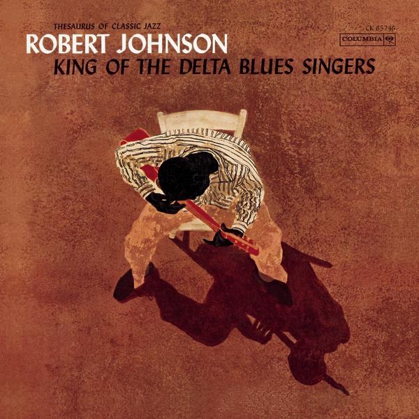 King of the Delta Blues Singers by Robert Johnson — album cover art