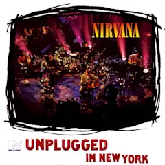 Nirvana: MTV Unplugged in New York by Nirvana