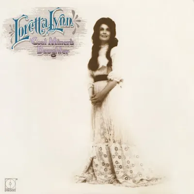 Coal Miner's Daughter by Loretta Lynn — album cover art