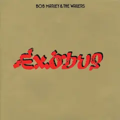 Exodus by Bob Marley and the Wailers