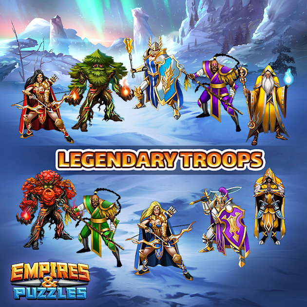 Announcing Legendary Troops! Empires & Puzzles