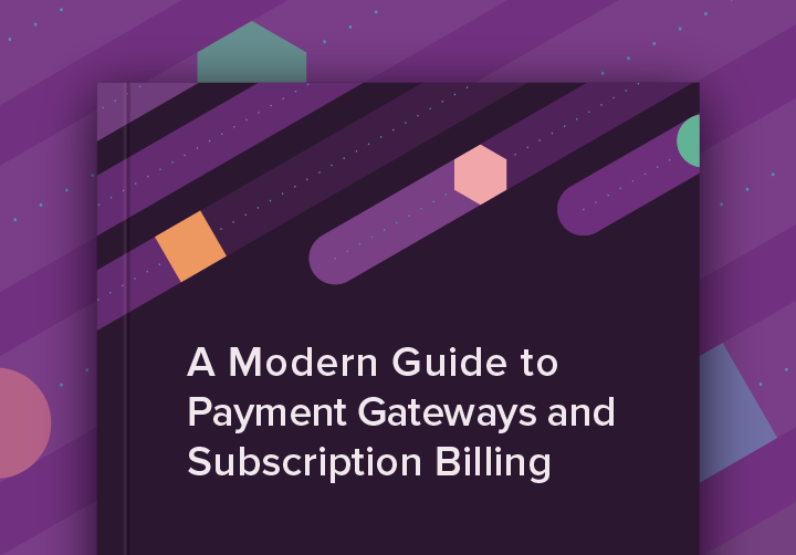 A Modern Guide to Payment Gateways and Subscription Billing cover