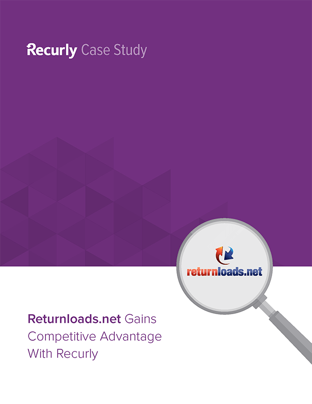 Returnloads.net Gains Competitive Advantage with Recurly case study graphic