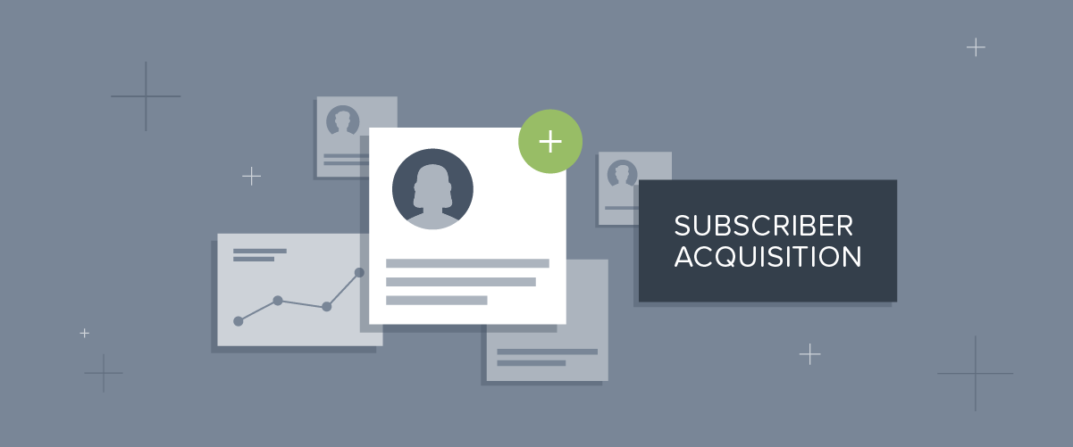 Subscriber Acquisition banner showing new users