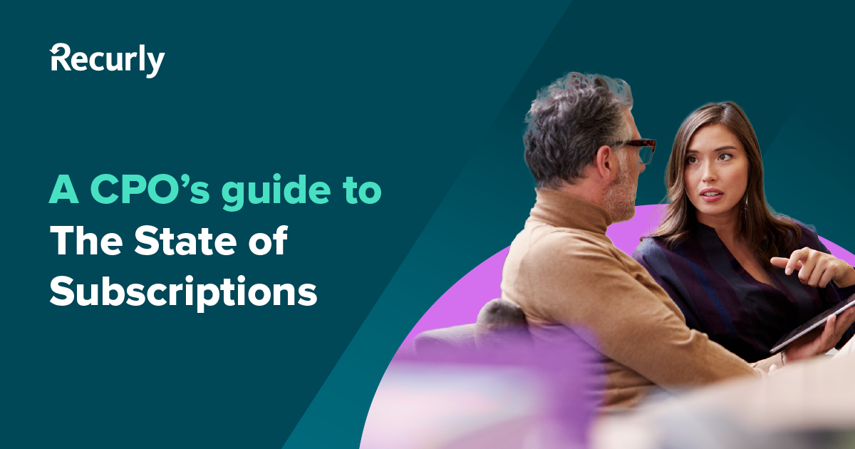 A CPO’s guide to The State of Subscriptions | Recurly