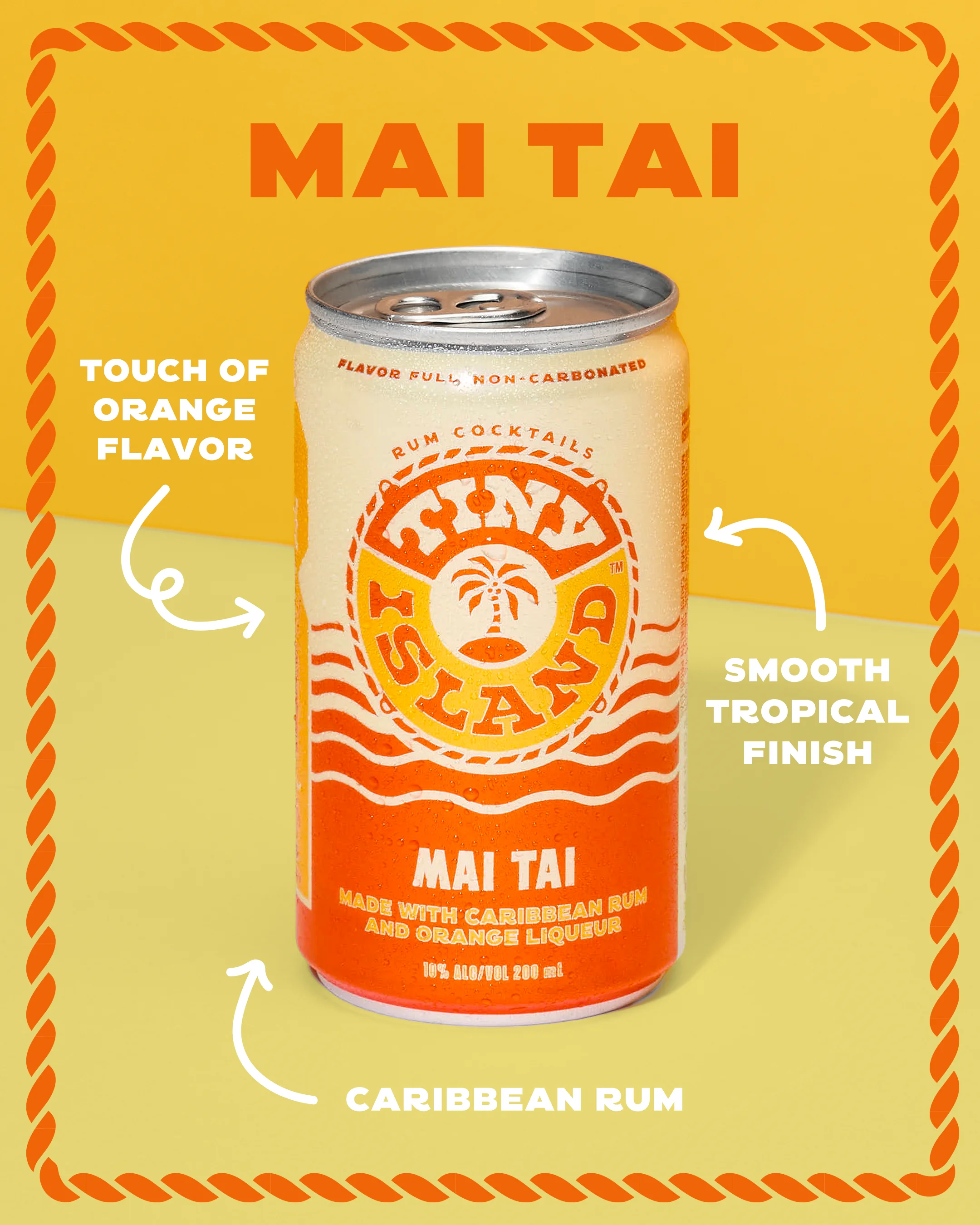 Mai Tai touch of orange, caribbean rum and smooth tropical finish