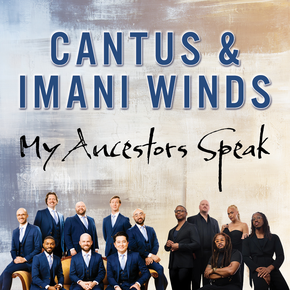 CANTUS オディエ Cantus & Imani Winds: My Ancestors Speak - Ordway