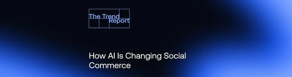 The Trend Report logo on dark blue gradient background with white text reading How AI Is Changing Social Commerce