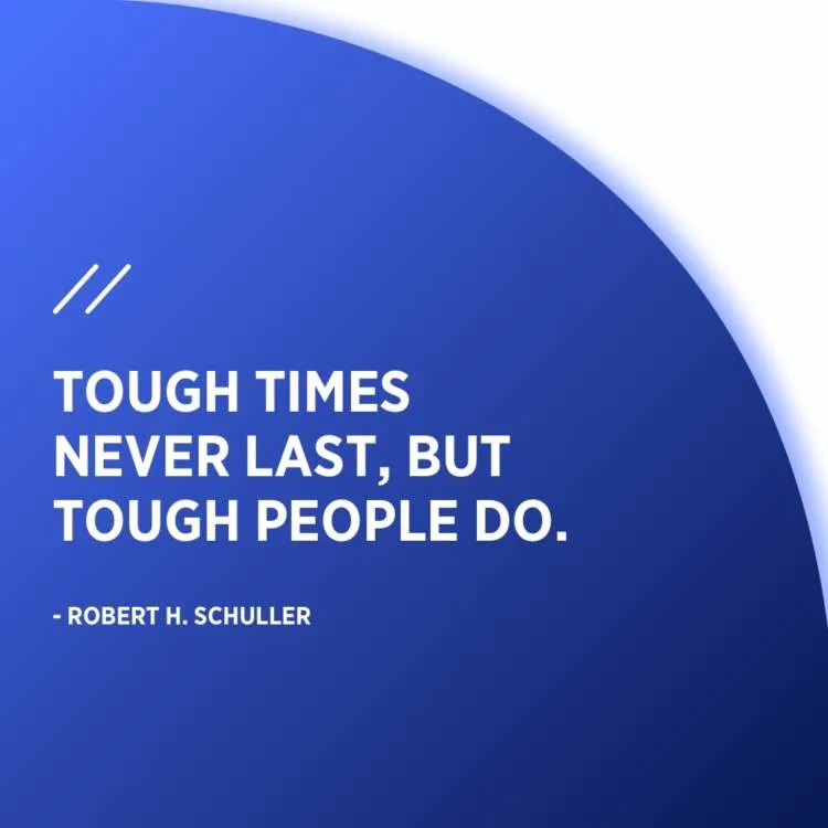 https://bcwpmktg.wpengine.com/wp-content/uploads/2018/06/inspirational-business-quotes-robert-h-schuller-tough-times-750x750.jpg