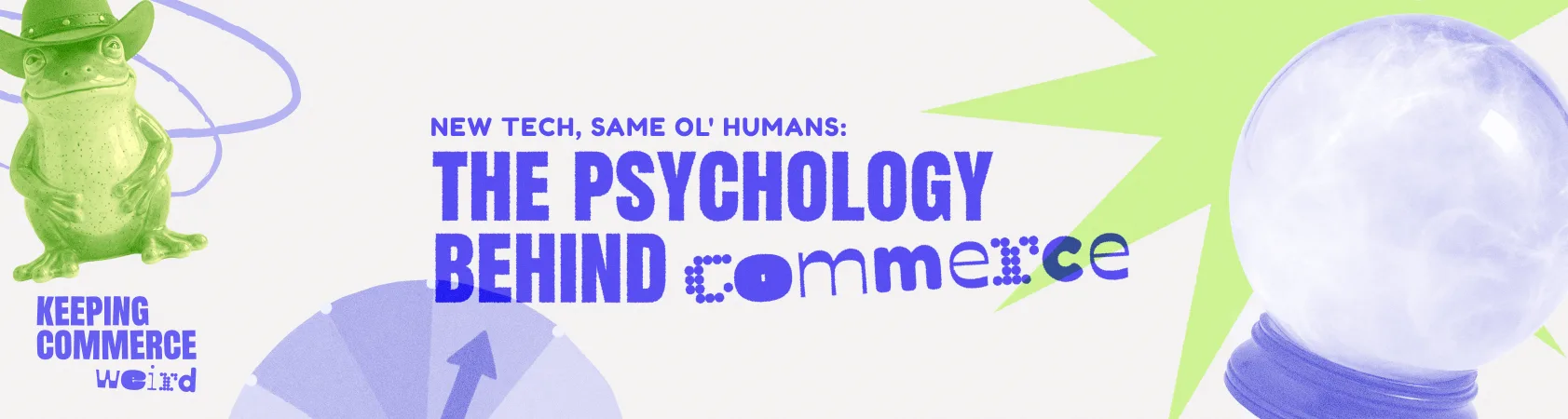 Green frog wearing cowboy hat on left, bold blue text reads "The Psychology Behind Commerce" with geometric shapes and arrows.