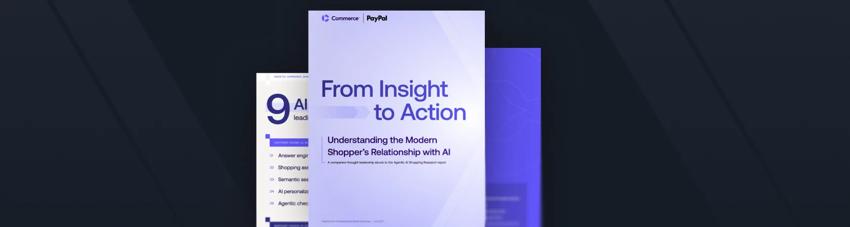 Commerce and PayPal report titled From Insight to Action about understanding modern shoppers' relationship with AI