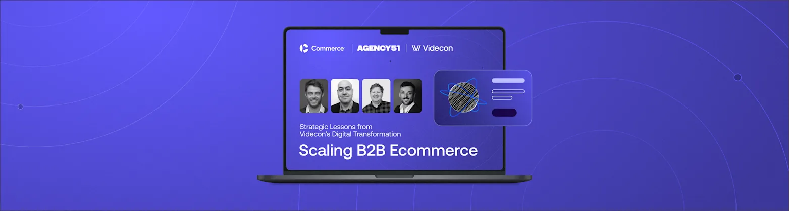 Digital transformation case study webinar graphic for Scaling B2B Ecommerce featuring industry expert speakers.