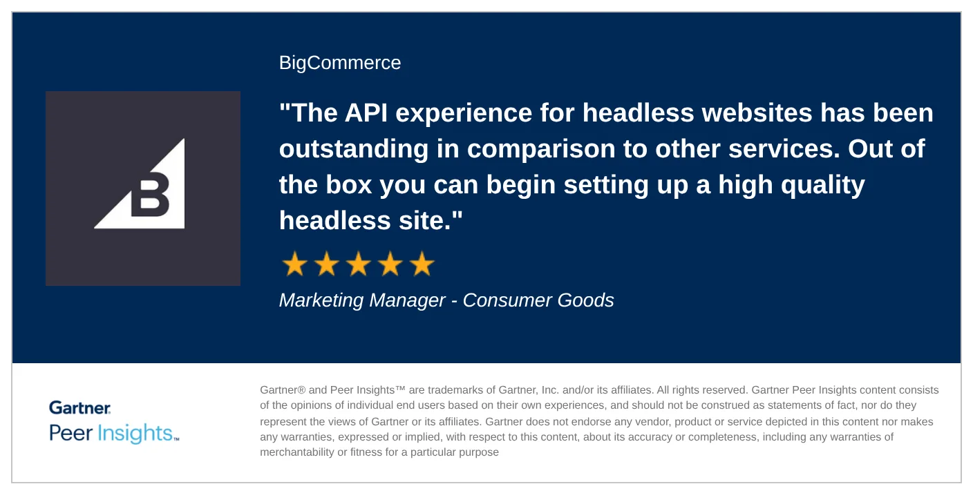 Five-star Gartner Peer Insights review for BigCommerce headless architecture from a Consumer Goods Marketing Manager.