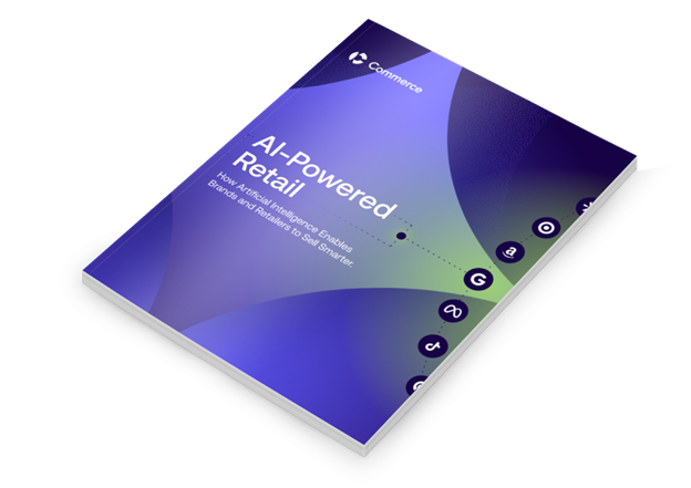 AI Powered Retail: How Artificial Intelligence Enables Brands and Retailers to Sell Smarter