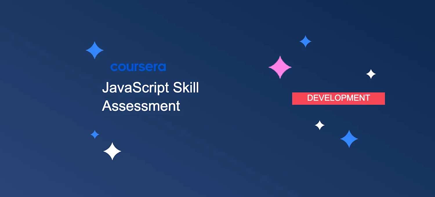 JavaScript Skills Assessment: Gauge Your Coding Level | Coursera