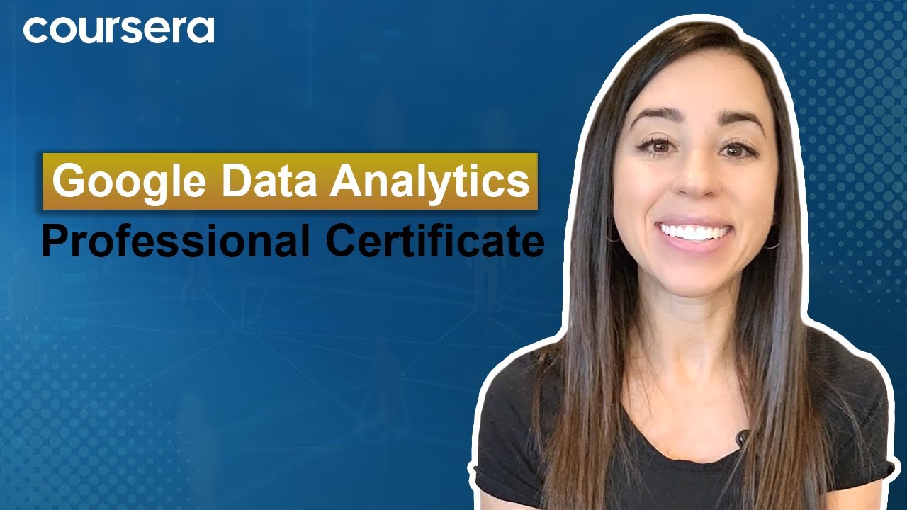 [Video thumbnail] Google Data Analytics Professional Certificate