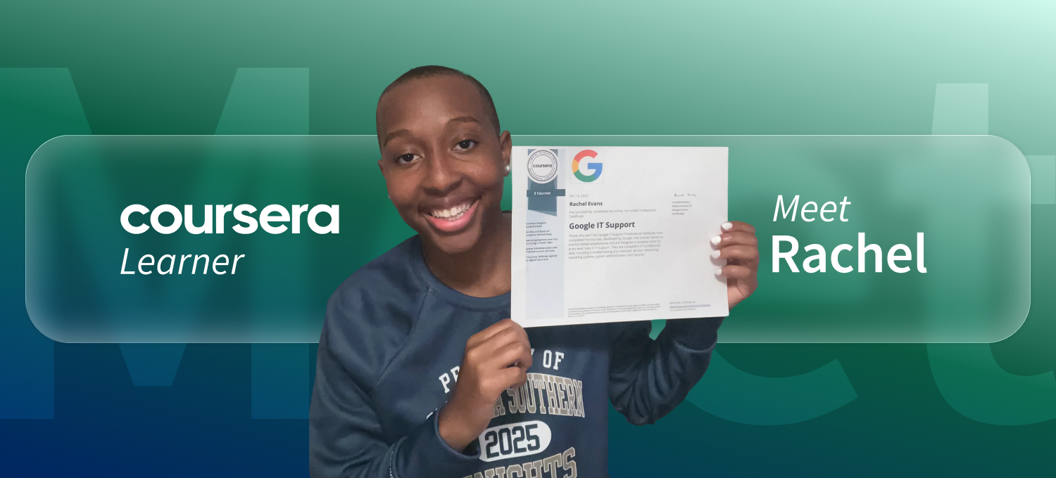 [Featured image] Coursera learner Rachel stands in front of a green background with the word "Meet" faintly visible behind her. The words "Coursera Learner" are on her left and "Meet Rachel" are on her right.