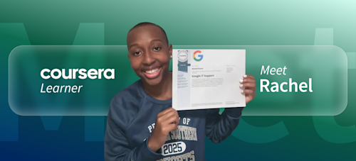 [Featured image] Coursera learner Rachel stands in front of a green background with the word "Meet" faintly visible behind her. The words "Coursera Learner" are on her left and "Meet Rachel" are on her right.