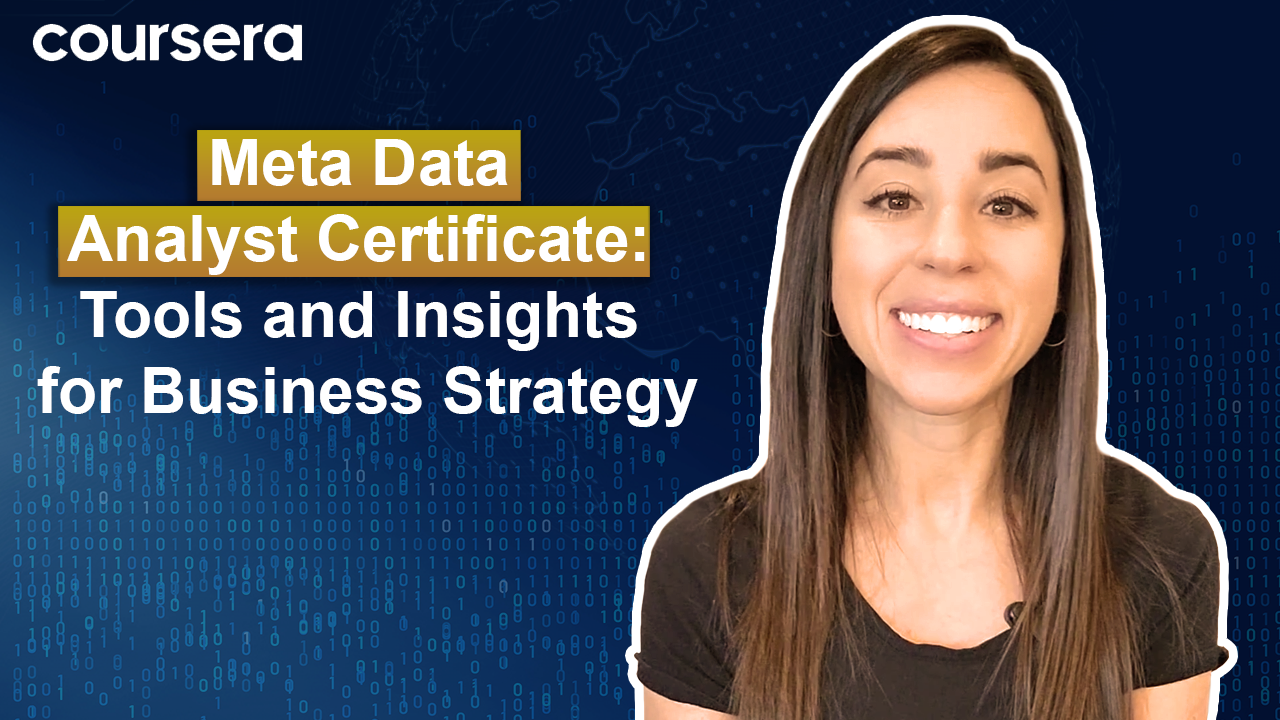 [Video thumbnail] Meta Data Analyst Certificate Tools and Insights for Business Strategy
