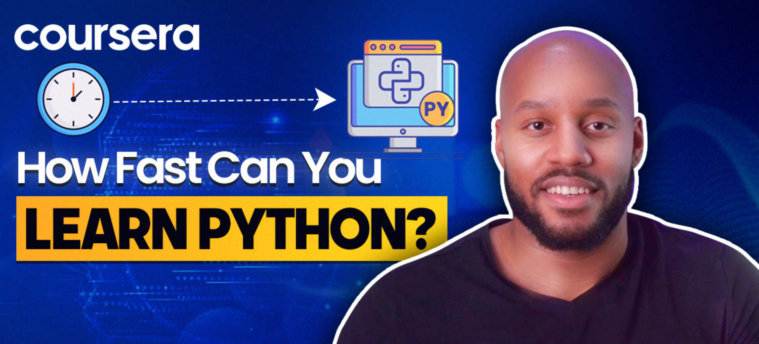 How Long Does It Really Take to Learn Python? (VIDEO) | Coursera