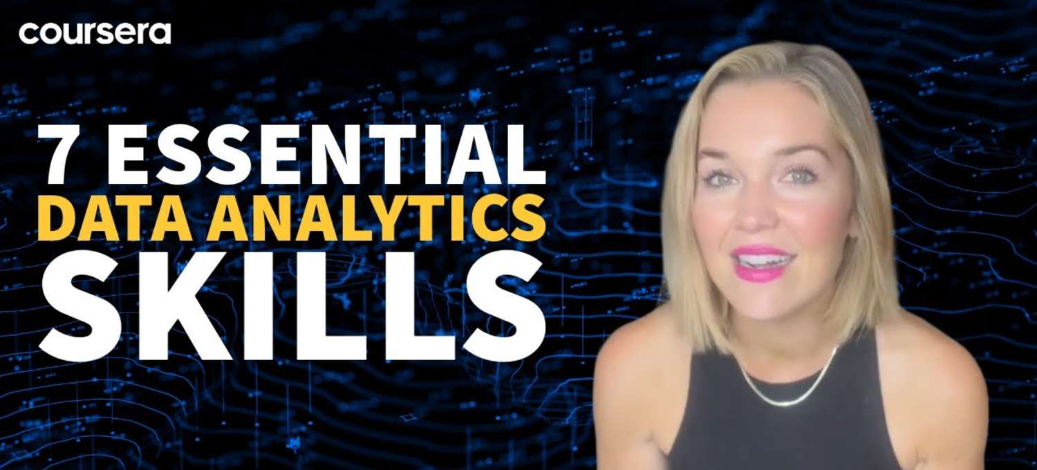Data Analyst Video 7 Essential Data Analytics Skills for Beginners (VIDEO) | Coursera