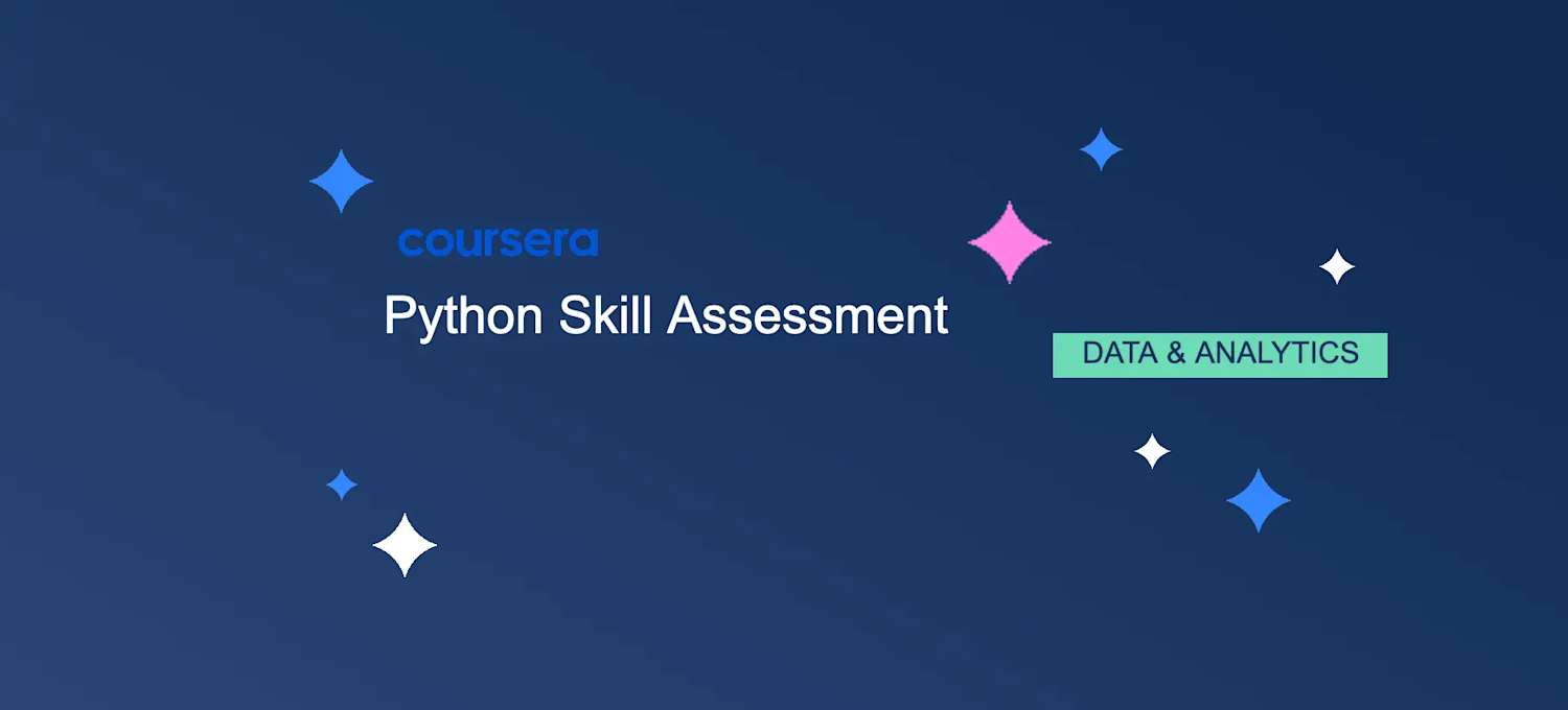 Python Skills Assessment: Evaluate Your Coding Expertise | Coursera